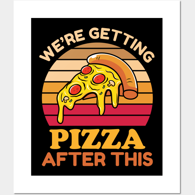 We Are Getting Pizza Wall Art by TomCage